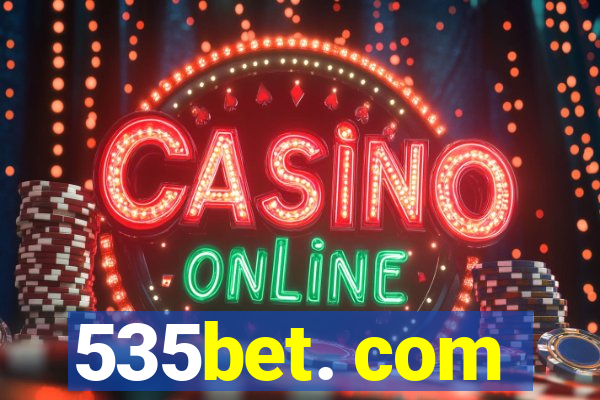 535bet. com